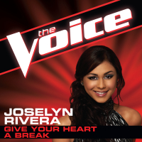 Give Your Heart A Break (The Voice Performance) (Single)