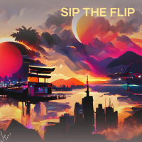 Sip the Flip (Single)