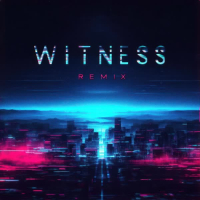 Witness (Remix) (Single)