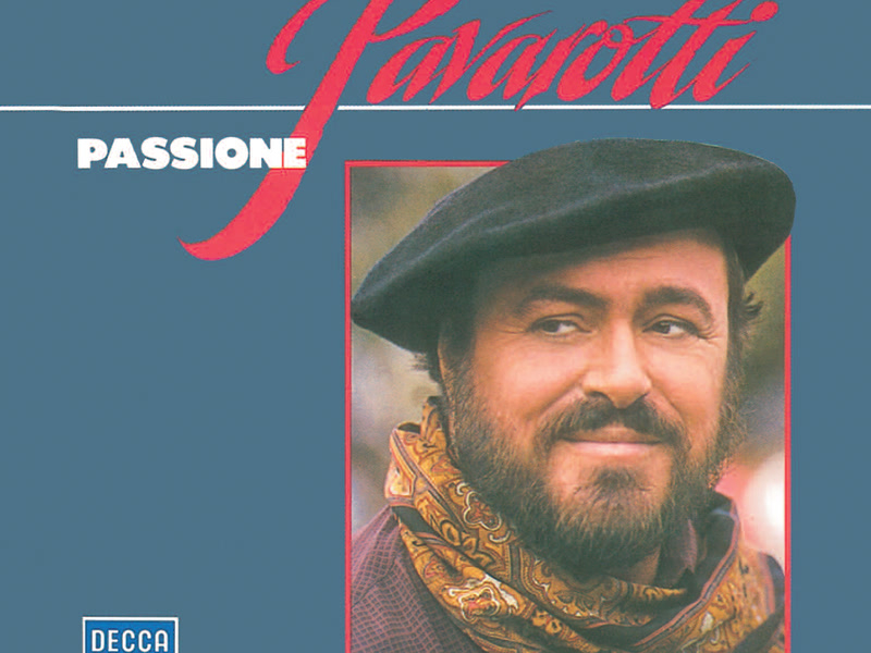 Luciano Pavarotti - Passione