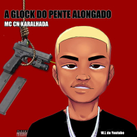 A Glock do Pente Alongado (Single)
