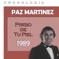 Paz Martínez Cronologiá - Preso de Tu Piel (1989)