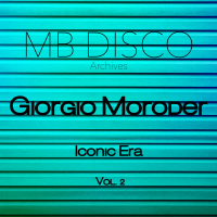 MB Disco Archives: Giorgio Moroder's Iconic Era, Vol. 2 (EP)