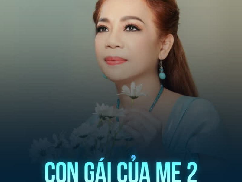 Con Gái Của Mẹ 2 (Single)