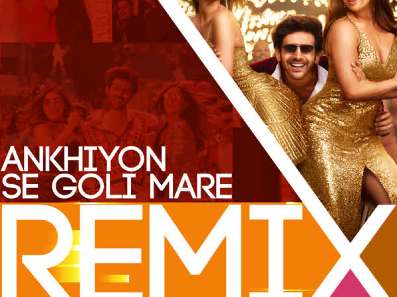 Ankhiyon Se Goli Mare Remix (Single)