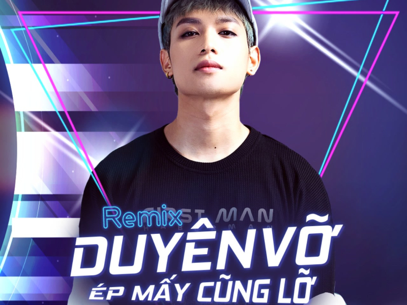 Duyên Vỡ Ép Mấy Cũng Lỡ (Remix) (Single)