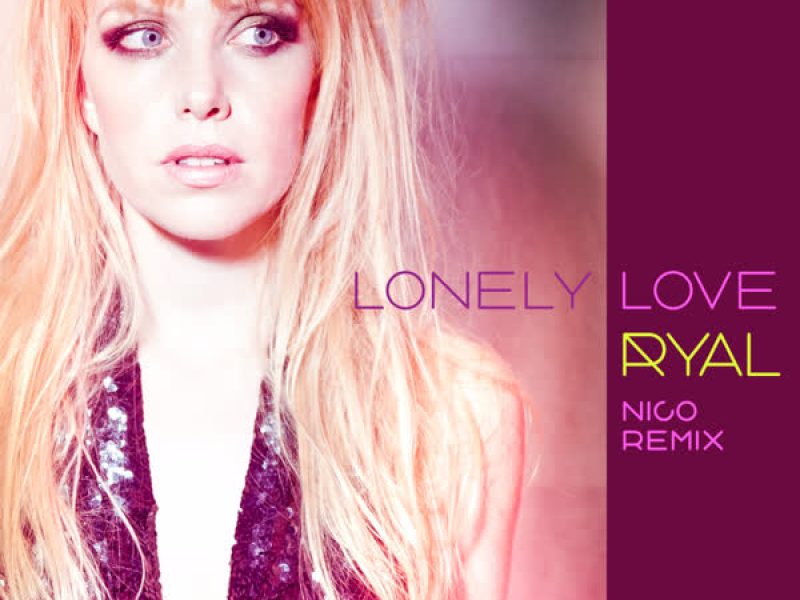 Lonely Love (Nico Remix) (Single)