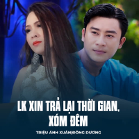LK Xin Trả Lại Thời Gian, Xóm Đêm (Single)