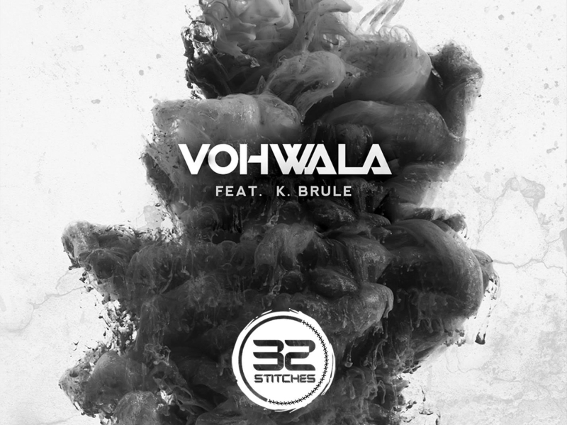 Vohwala (feat. K. Brule) (Single)