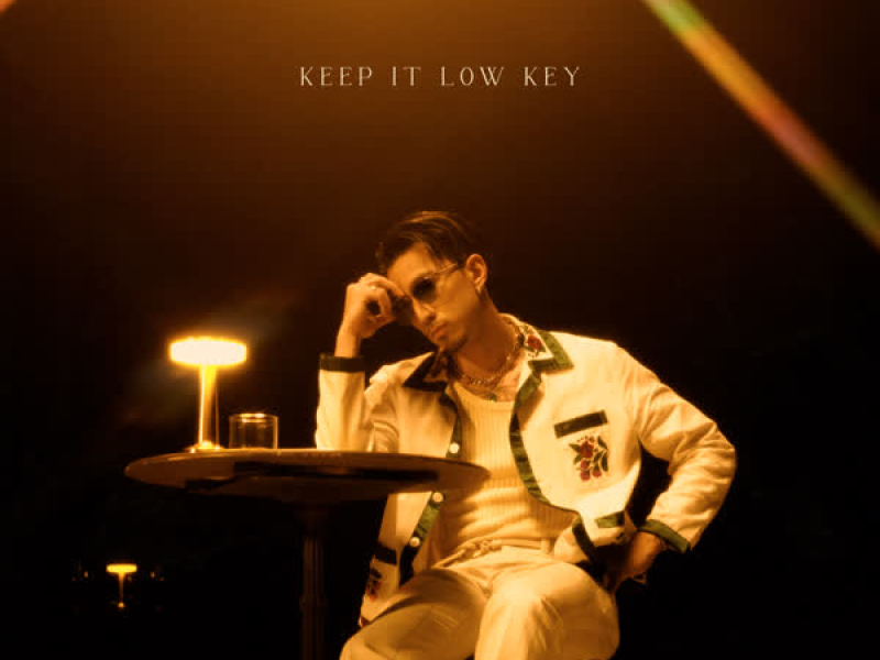 เปิดใจไม่เปิดตัว (KEEP IT LOW KEY) (Single)
