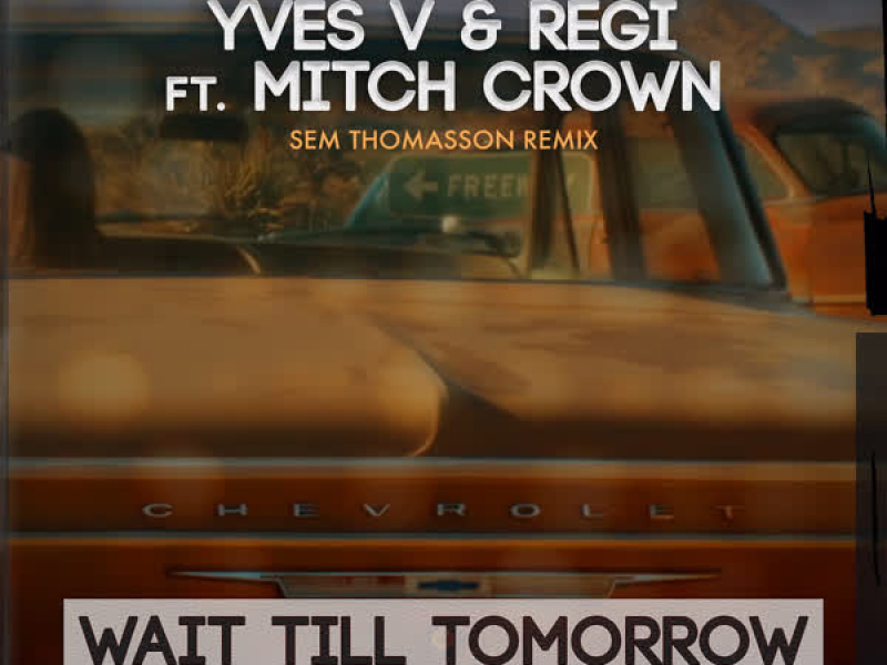 Wait Till Tomorrow (Sem Thomasson Remix) (Single)