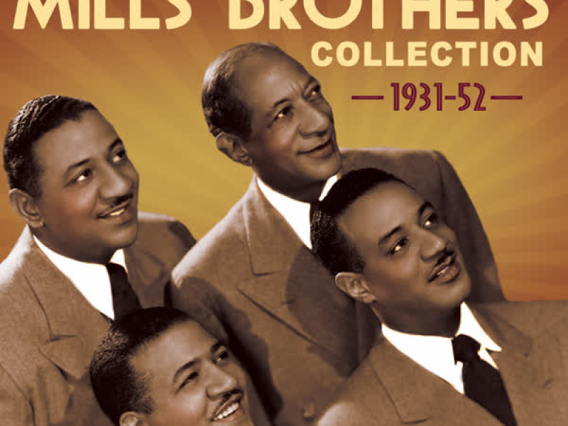The Mills Brothers Collection 1931-52