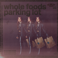 whole foods parking lot (Single)