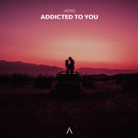 Addicted To You (Single)