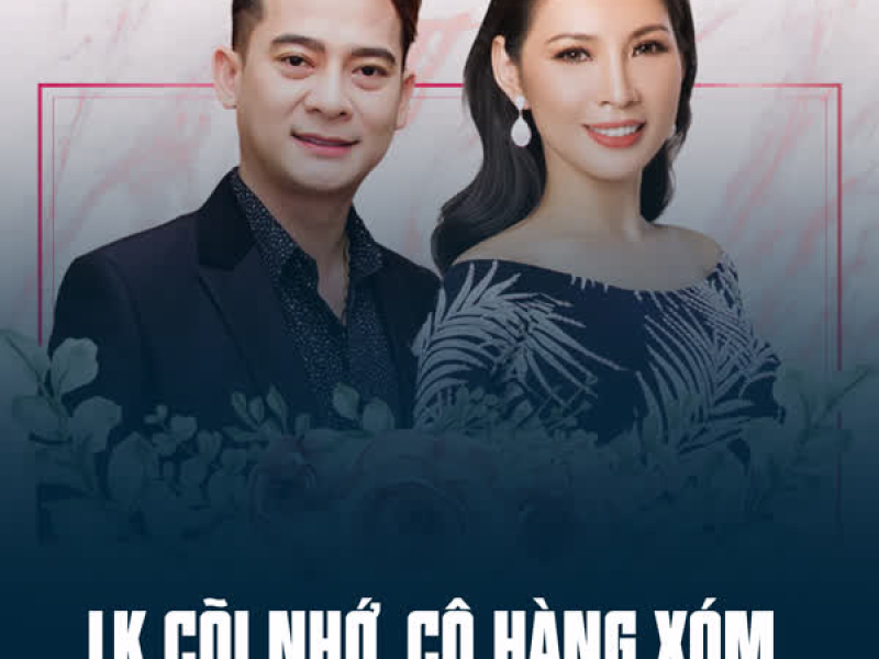 LK Cõi Nhớ, Cô Hàng Xóm (Single)