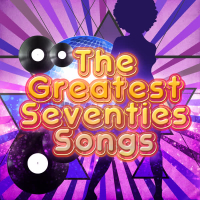 The Greatest Seventies Songs