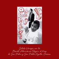 Julieta Venegas con la Banda Filarmónica Tukyo’m ët xuxp de San Pedro y San Pablo Ayutla, Oaxaca (EP)