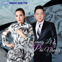 Thúy Nga Music Box 30: Phi Nhung, Quang Lê
