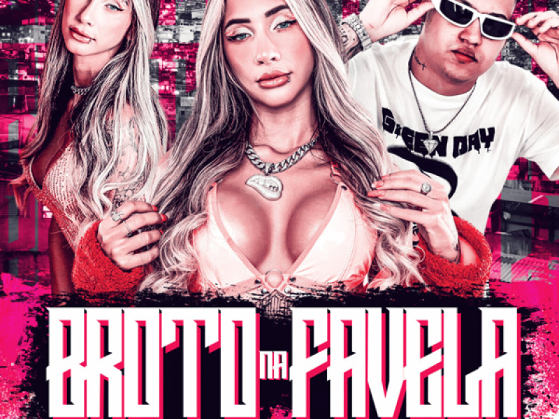 BROTO NA FAVELA (Single)
