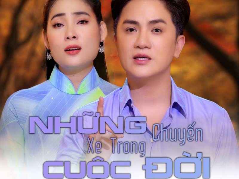 Những Chuyến Xe Trong Cuộc Đời (Single)