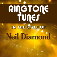 Ringtone Tunes: In The Style of Neil Diamond