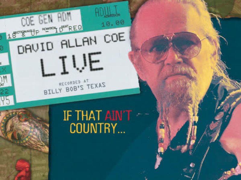 David Allan Coe Live..If That Ain't Country