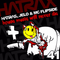 House Music Will Never Die (feat. MC Flipside) (Single)