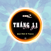 Tháng 11 Trở Gió (Quý Nhỏ Remix) [Version 2] (Single)