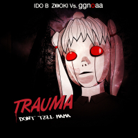 Trauma (Don't Tell Mama) (Single)