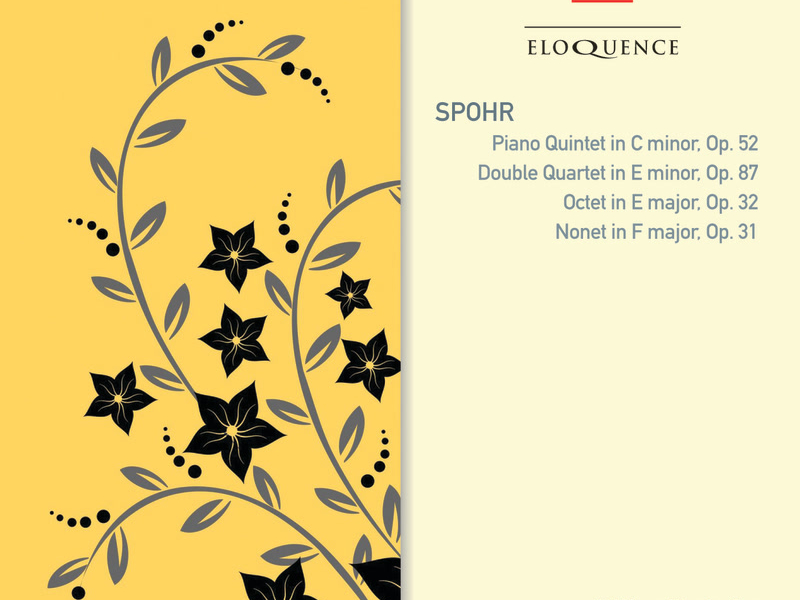 Spohr: Piano Quintet; Double Quartet; Octet; Nonet