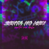 Senta no meu, senta no dele (Single)