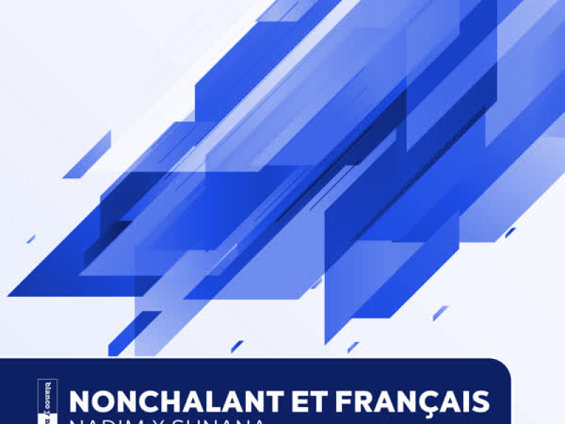 Nonchalant Et Français (Single)