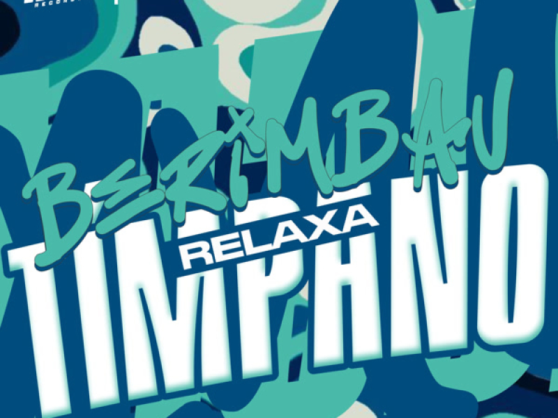 Berimbau Relaxa Timpano (Single)