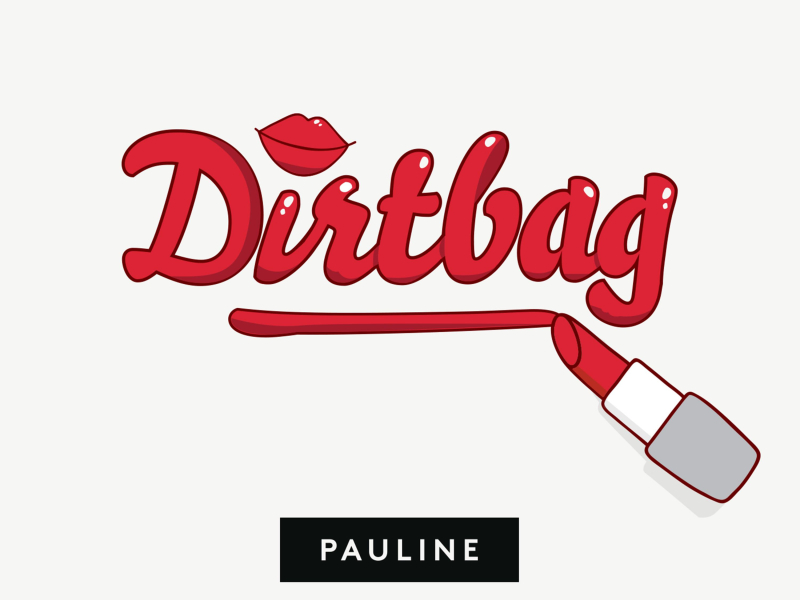 Dirtbag (Single)