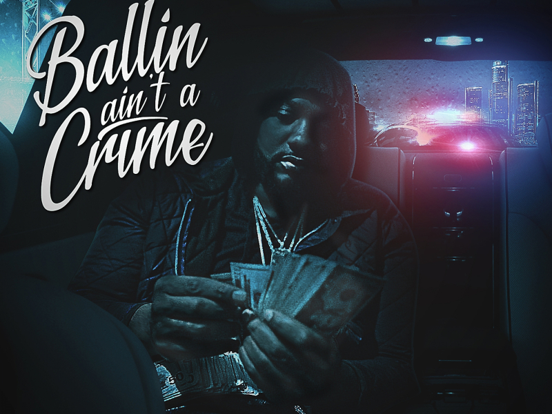 Ballin Ain't a Crime
