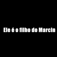 Ele é o filho do Marcin (Single)