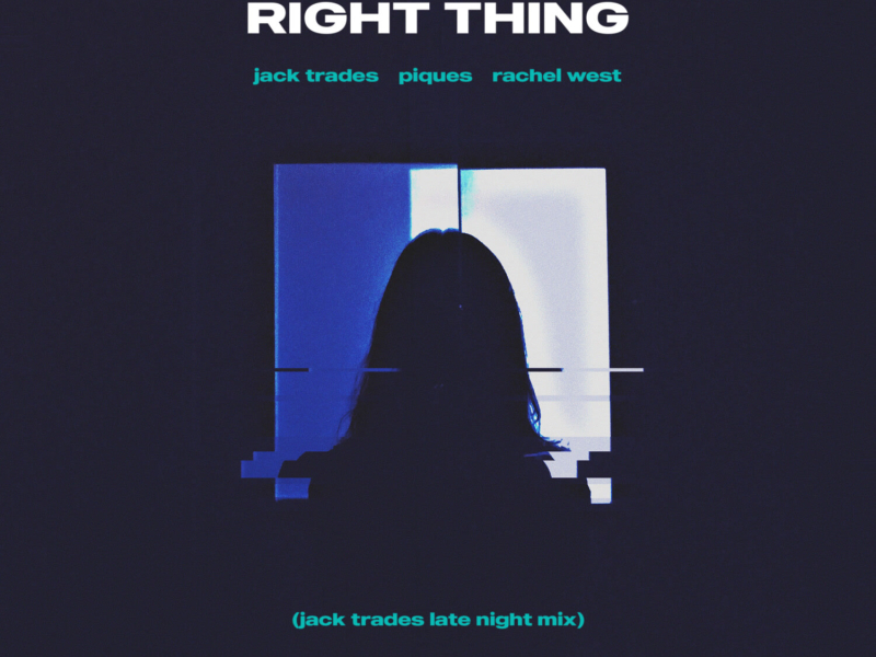 Right Thing (Jack Trades Late Night Mix) (EP)