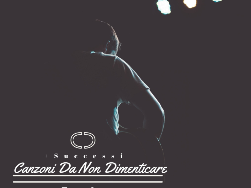 Canzoni Da Non Dimenticare + Successi (EP)