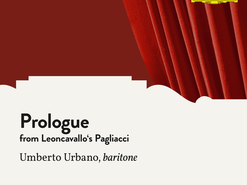 Leoncavallo: Pagliacci: Prologue (Single)