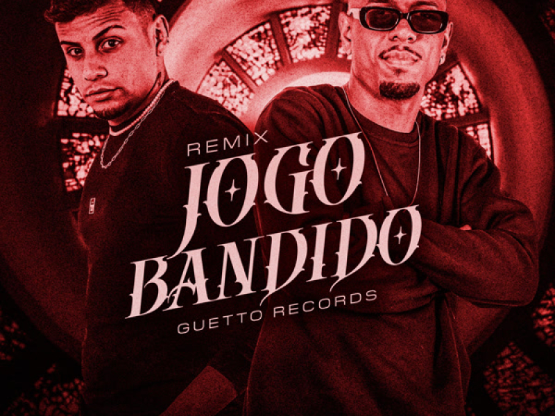 JOGO BANDIDO (Remix) (Single)