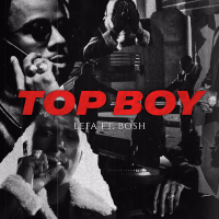 Top Boy (feat. Bosh) (Single)