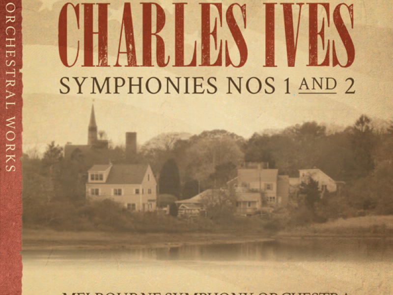 Ives: Symphonies Nos. 1 & 2