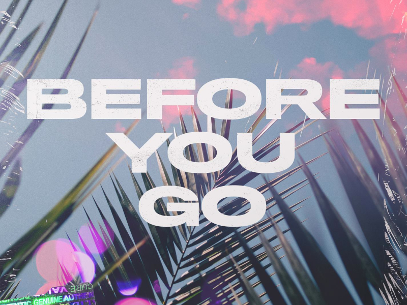 Before You Go (Single)