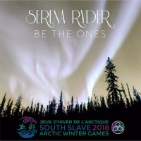 Be the Ones (The Official 2018 Arctic Winter Games Theme) (Single)