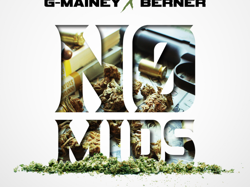 No Mids (feat. G-Mainey)