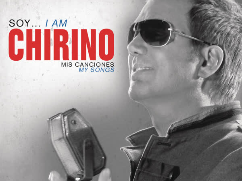 Soy... I Am Chirino, Mis Canciones - My Songs