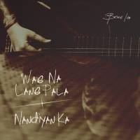 'Wag Na Lang Pala // Nandiyan Ka (EP)