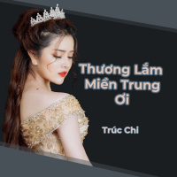 Thương Lắm Miền Trung Ơi (Single)