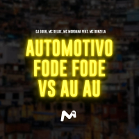 Automotivo Fode Fode vs AU AU (Single)