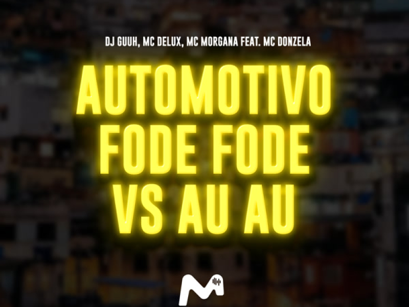 Automotivo Fode Fode vs AU AU (Single)